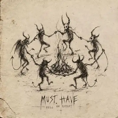 Обкладинка: Hell on Repeat — Must Have