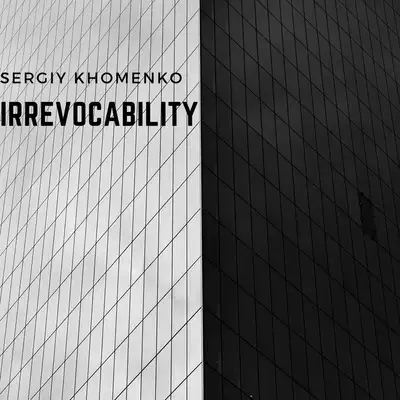 Обкладинка Sergey Khomenko — Irrevocability