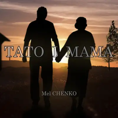 Cover art: TATO I MAMA — Mel Chenko