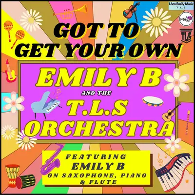 Обкладинка: Got To Get Your Own — Emily B