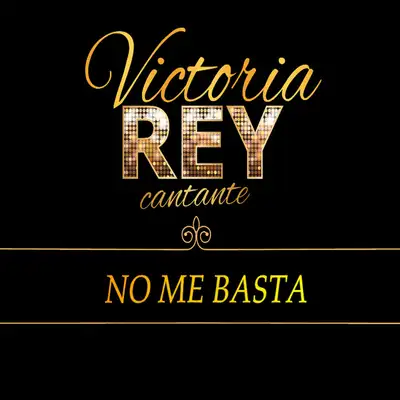 Cover art: No Me Basta — Victoria Rey