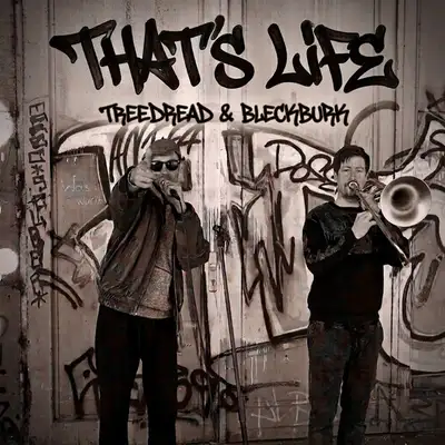 Обкладинка: Thats life — bleckburk & treedread