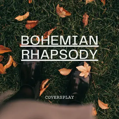 Обкладинка: Bohemian Rhapsody — Coversplay