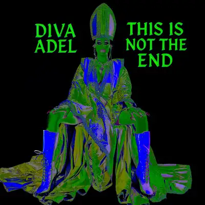 Обкладинка: THIS IS NOT THE END — DIVA Adel