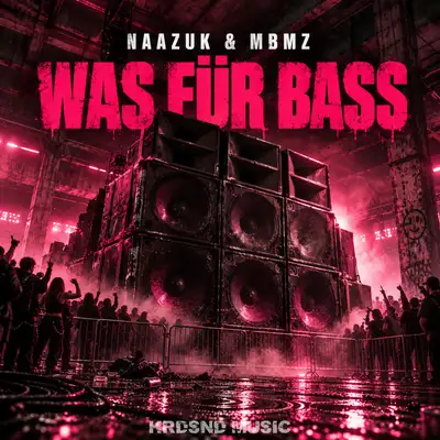 Обкладинка: Was für Bass — HRDSND
