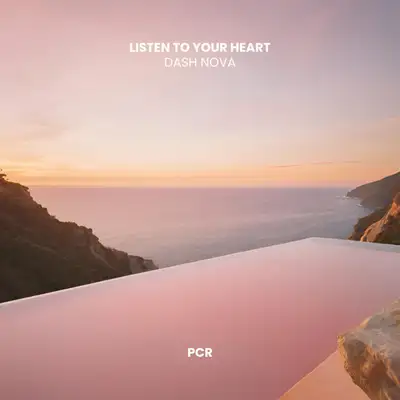 Обкладинка: Listen To Your Heart — Dash Nova