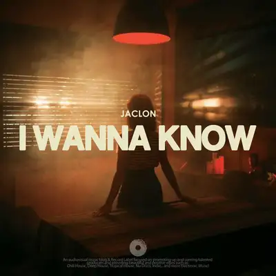 Обкладинка: I Wanna Know — Jaclon