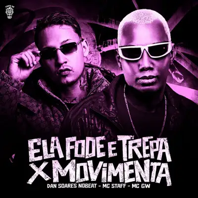 Cover art: Ela fode e Trepa x Movimenta — Mc Staff