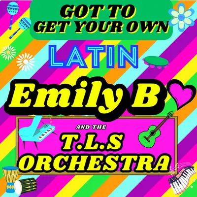 Обкладинка: Got To Get Your Own - Latin Edit — Emily B